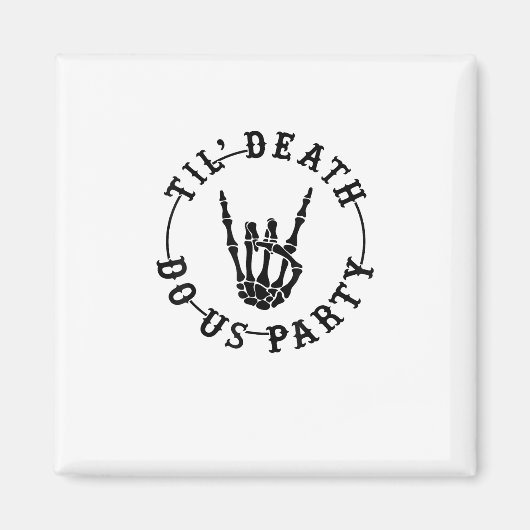 Bis zum Tod tun uns Party Skelett Hand Gothic Bach Magnet (Vorne)