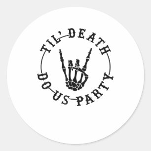 Bis zum Tod tun uns Party Skelett Hand Gothic Bach Runder Aufkleber
