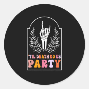 Bis zum Tod tun uns Party Skelett Retro Groovy Bac Runder Aufkleber