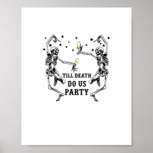 Bis zum Tod tun uns Party Skelettin Bridesmaid Poster