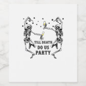 Bis zum Tod tun uns Party Skelettin Bridesmaid Weinetikett (Einzelnes Label)