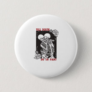 Bis zum Tod tun uns Teil Hochzeit Skelett Couple V Button