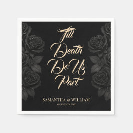 Bis zum Tod tun uns Teil Schwarze Rose Hochzeit Serviette