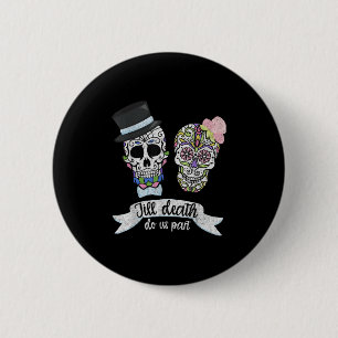 Bis zum Tod tun uns Teil Shirt Zuckerkupf Hochzeit Button