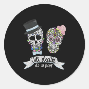 Bis zum Tod tun uns Teil Shirt Zuckerkupf Hochzeit Runder Aufkleber