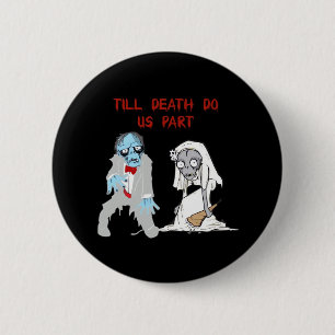 Bis zum Tod tun uns Teil Zombie Wedween Cou Button
