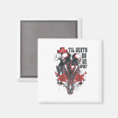 Bis zum Tod tun wir als Classic Magnet (Vorderseite/Rückseite)