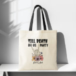 Bis zum Tod tun wir Party-Bachelorette-Gefälligkei Tragetasche<br><div class="desc">Bis zum Tod bevorzugen wir Party Junggeselinnen-Abschied Gefallen an maßgeschneiderte Tote Bräunungsgeschenke,  schwarz-gotische Skelett-Brautparty bevorzugt</div>