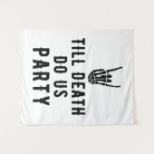 Bis zum Tod tun wir Party Brautparty Hintergrund Wandteppich (Vorderseite (Horizontal))