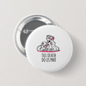 Bis zum Tod tun wir Teil Classic - Faultier und Se Button (Vorne & Hinten)