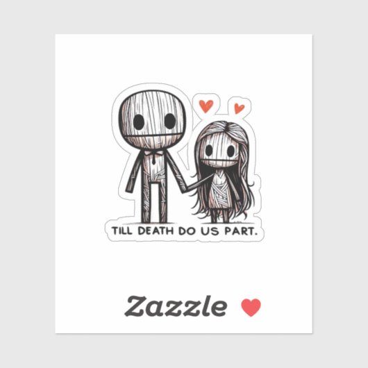 Bis zum Tod tun wir Teil Classic - Funny Wedding Q Aufkleber (Blatt)