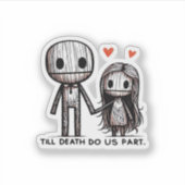 Bis zum Tod tun wir Teil Classic - Funny Wedding Q Aufkleber (Vorderseite)