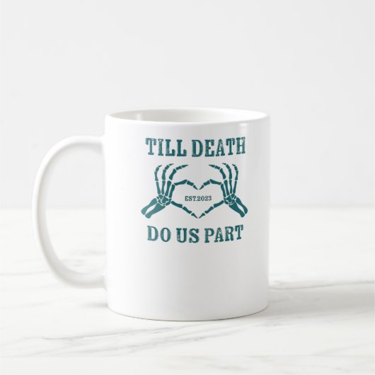 Bis zum Tod tun wir Teil Classic - Funny Wedding Q Kaffeetasse (Links)