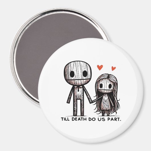 Bis zum Tod tun wir Teil Classic - Funny Wedding Q Magnet