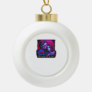 Bis zum Tod tun wir Teil Classic - Grim Sensenmann Keramik Kugel-Ornament