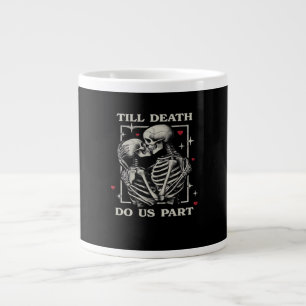 Bis zum Tod tun wir Teil - Funny Halloween Slogan Jumbo-Tasse