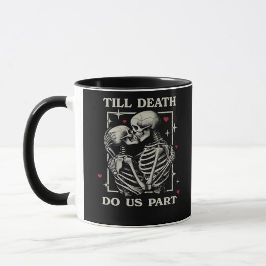 Bis zum Tod tun wir Teil - Funny Halloween Slogan Tasse (Links)