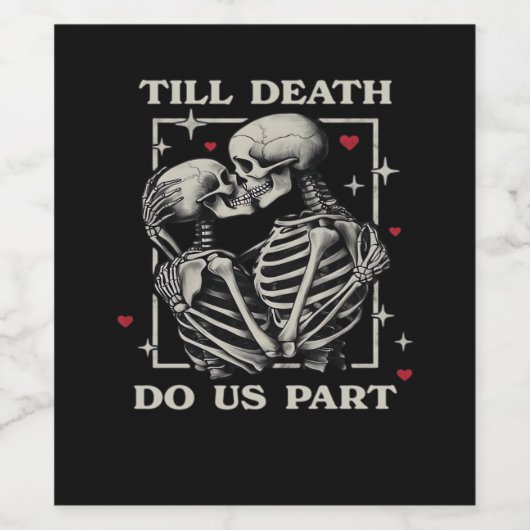 Bis zum Tod tun wir Teil - Funny Halloween Slogan Weinetikett (Einzelnes Label)