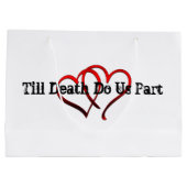 Bis zum Tod tun wir Teil Geschenktasche Große Geschenktüte (Rückseite)