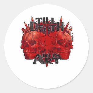 Bis zum Tod tun wir Teil klassisch - Skelettmotto Runder Aufkleber