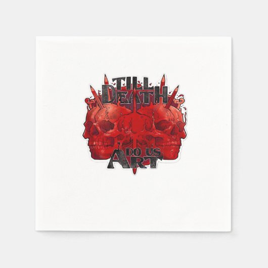 Bis zum Tod tun wir Teil klassisch - Skelettmotto Serviette (Vorderseite)