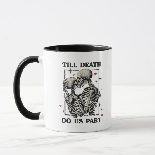 Bis zum Tod tun wir Teil klassisch - Skelettmotto Tasse (Links)