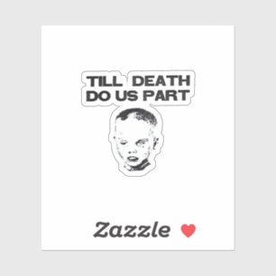 Bis zum Tod tun wir Teil klassischen Faultier Aufkleber