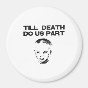 Bis zum Tod tun wir Teil klassischen Faultier Magnet