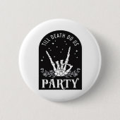 Bis zum Tod uns Party Bachelorette Halloween Bach Button (Vorderseite)