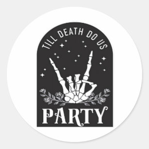 Bis zum Tod uns Party Bachelorette Halloween Bach Runder Aufkleber