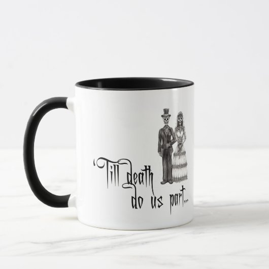 Bis zum Tode Hochzeit Tasse (Links)