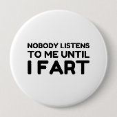 Bis zur Furz hört mir niemand zu Button (Vorderseite)