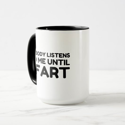 Bis zur Furz hört mir niemand zu Tasse (Vorderseite Links)