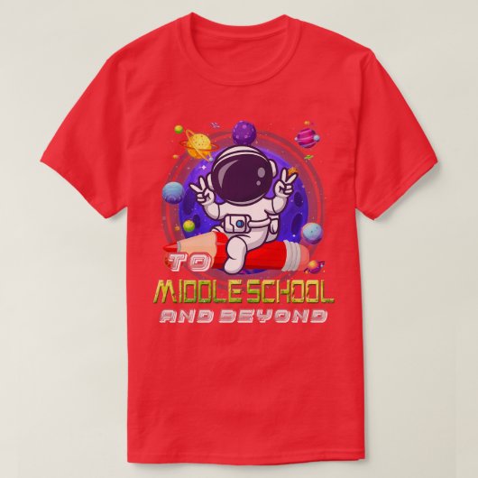 Bis zur Mittelschule und über den Astronauten hina T-Shirt (Design vorne)