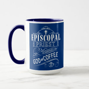 Bischofspriester, powered by God and Coffee Tasse