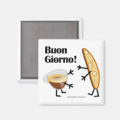 Biscotti & Coffee - Buon Giorno! Magnet (Vorderseite/Rückseite)