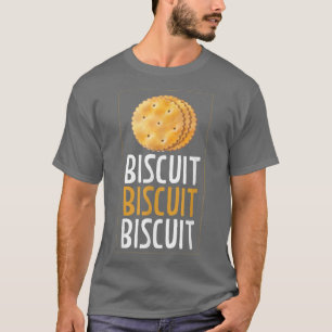 Biscuit Biscuit Biscuit Backkuits 693 T-Shirt