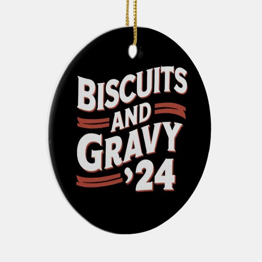 Biscuits Gravy 2024 Präsidentschaftswahl Food Keramik Ornament (Rechts)