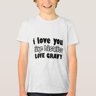 Biscuits Liebe Gravy Bold Tri-Blend Shirt