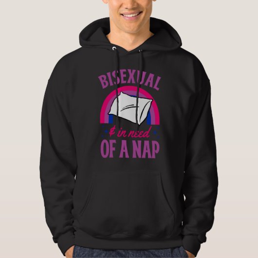 Bisexual And In Need Of A Nap Bisexual Pride Quote Hoodie (Vorderseite)