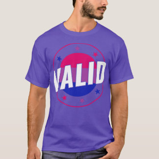 Bisexual Funny Valid Bi Pride Bisexualität T-Shirt