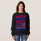 Bisexual Guys Are Hotter Bisexual Pride Boyfriend  Sweatshirt (Vorne ganz)