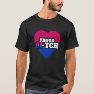 Bisexual Prix Lgbt Proud Bi Tch Que, nicht binär T-Shirt
