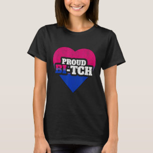 Bisexual Prix Lgbt Proud Bi Tch Que, nicht binär T-Shirt