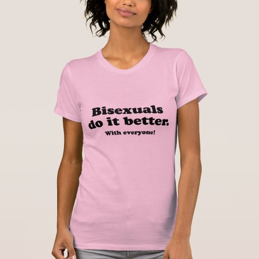 BISEXUALEN MACHEN ES BESSER (MIT JEDEM) T-Shirt (Vorderseite)