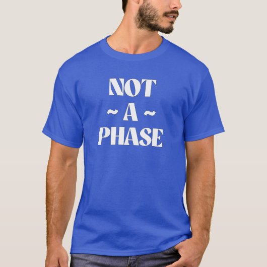 Bisexualität ist keine Phase T-Shirt (Vorderseite)