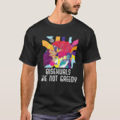 Bisexuals Are Not Greedy Rainbow Pride Bisexuality T-Shirt (Vorderseite)