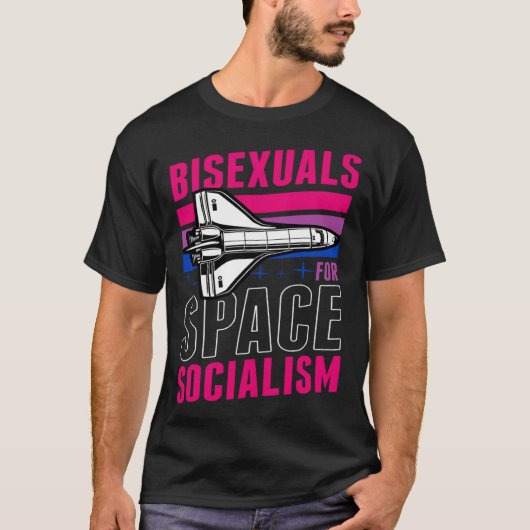 Bisexuals For Space Socialism Liberal Bisexual Pri T-Shirt (Vorderseite)