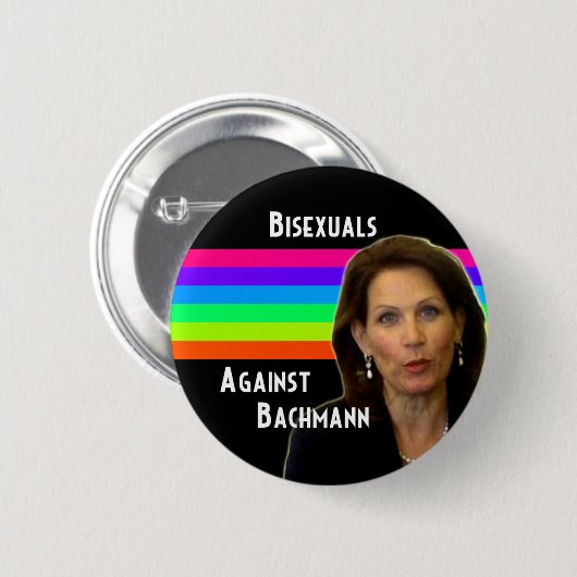 Bisexuals gegen Bachmann Knopf Button (Vorne & Hinten)