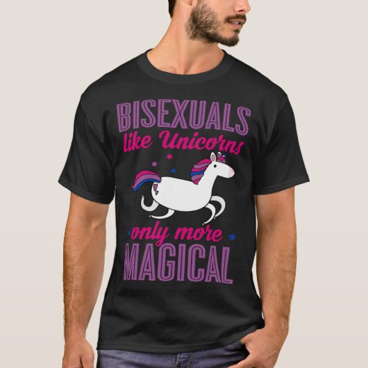 Bisexuals Like Unicorns Only More Magical Bisexual T-Shirt (Vorderseite)